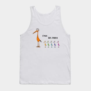 C'mon Get Happy Funny Birds Tank Top